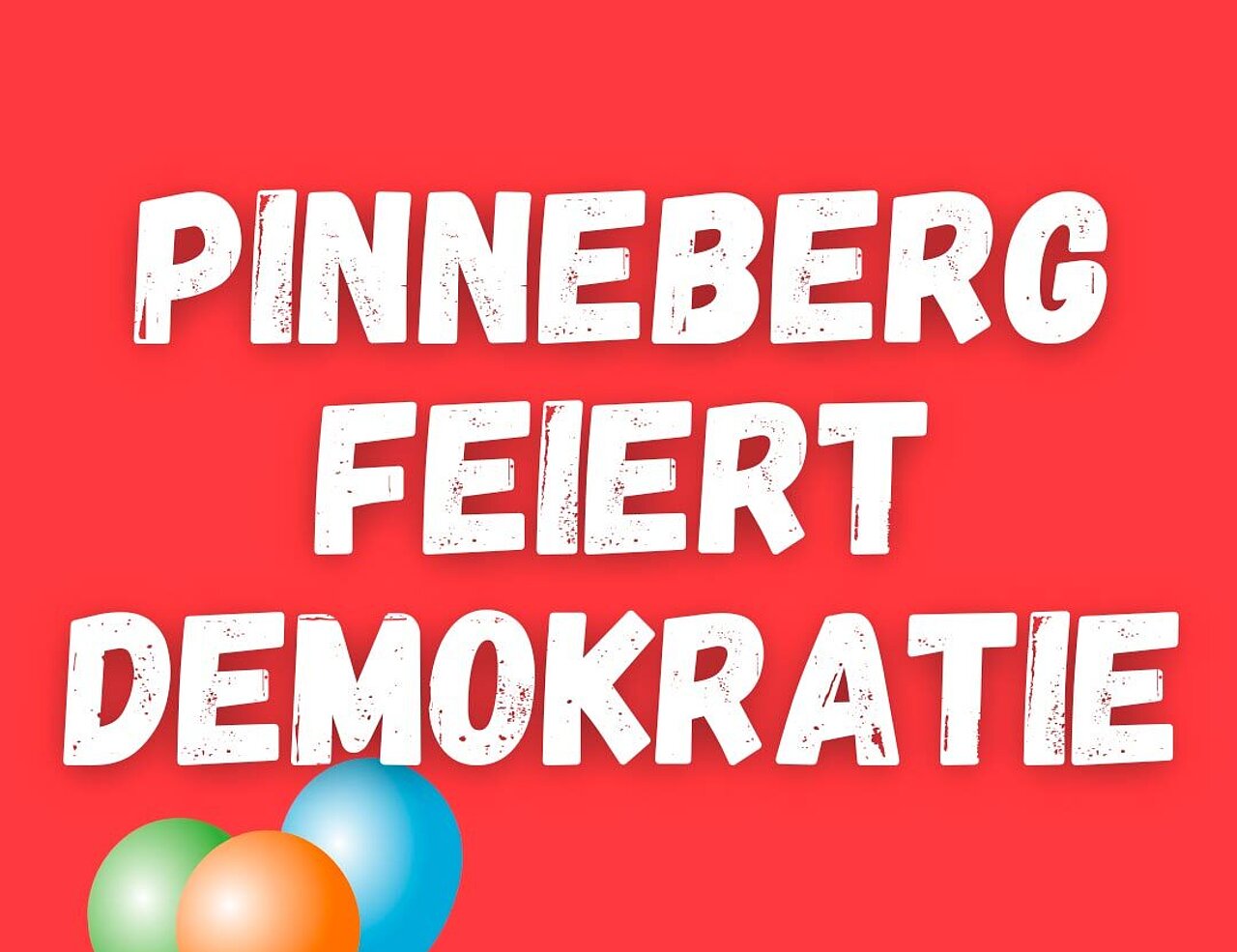 schriftzug pinneberg feiert demokratie
